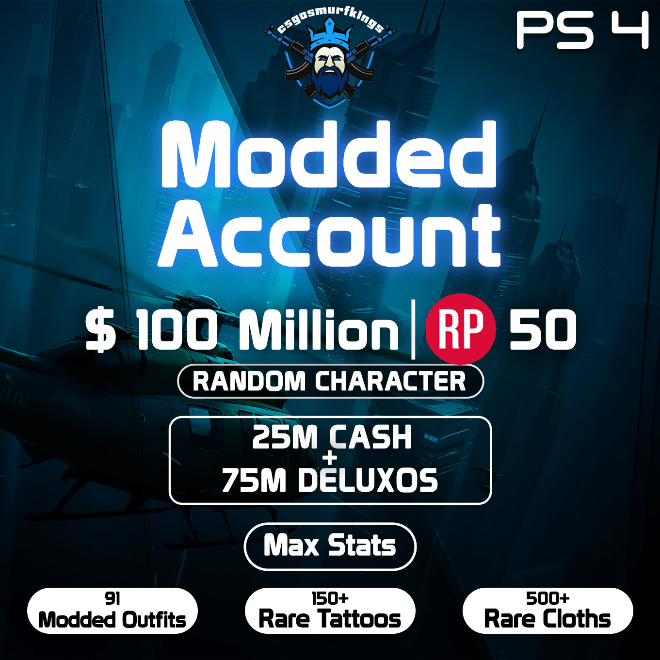 100M 25M Cash + 75M Deluxos 50 RP 91 MD Outfits 150+ Tattoos 500+ Cloths